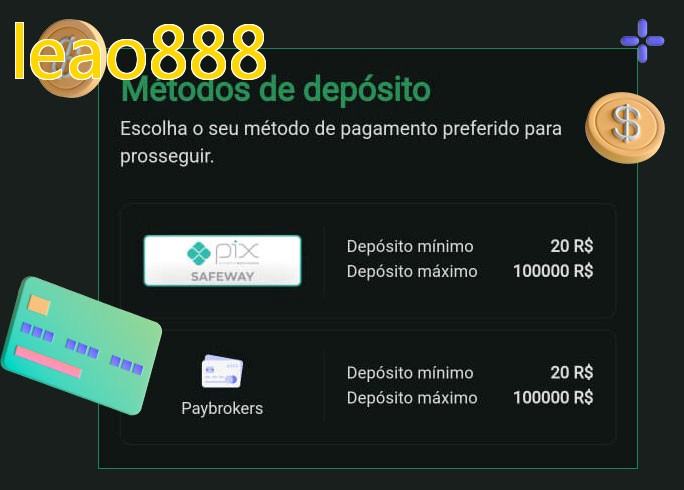 O cassino leao888bet oferece uma grande variedade de métodos de pagamento