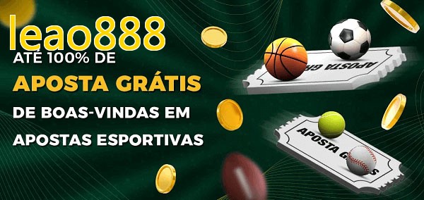 leao888bet Ate 100% de Aposta Gratis